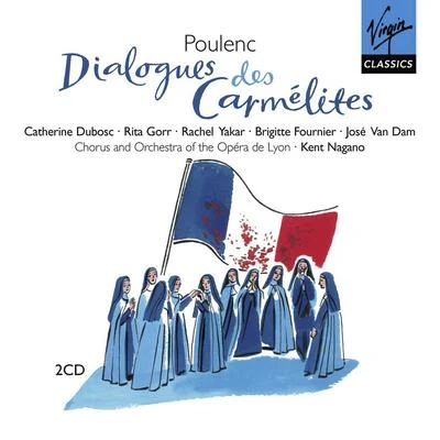 Choeurs de lOpéra National de LyonPoulenc - Dialogues des Carmelites