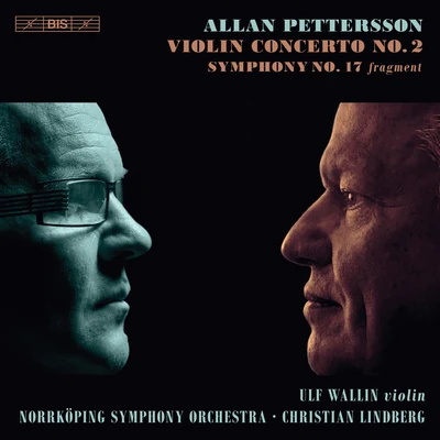 Camerata NordicaUlf WallinPettersson: Violin Concerto No. 2 & Symphony No. 17 (Fragment)