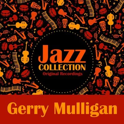 Gerry MulliganJazz Collection (Original Recordings)