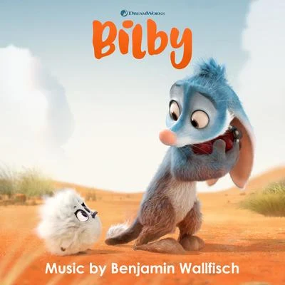 Benjamin WallfischBilby (Music from the DreamWorks Animation Short Film)