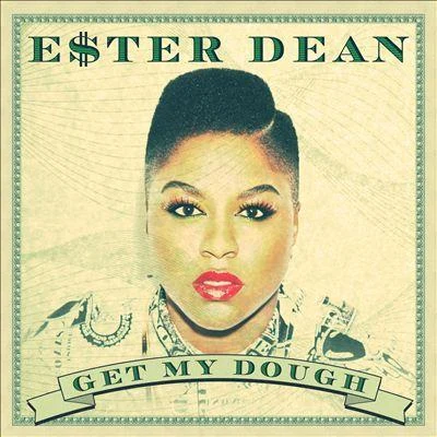 Ester DeanGet My Dough