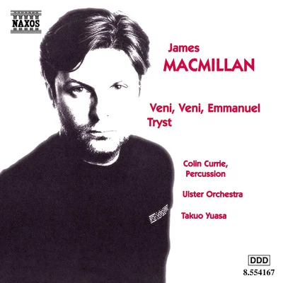 Colin CurrieMACMILLAN: Veni, Veni EmmanuelTryst