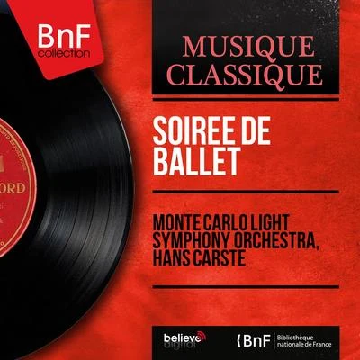 Erwin HalletzMonte Carlo Light Symphony OrchestraWerner Richard HeymannSoirée de ballet (Mono Version)