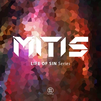 MitiS/Bella ReneeLife Of Sin Series