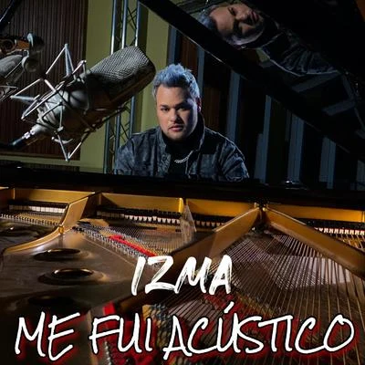 izmaMe Fui Acústico