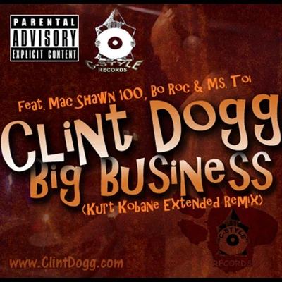 Clint Dogg/Kokanebig business (Kurt KO bane extended remix) feat. Mac Shawn 100, BO ROC ms. to i