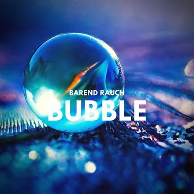 Barend Rauch/SebzBubble