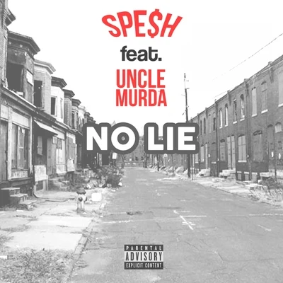 Spesh/Junior ReidNo Lie (feat. Uncle Murda) - Single