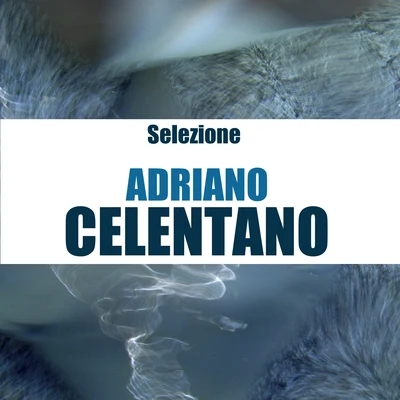 Adriano CelentanoSelezione (Remastered)