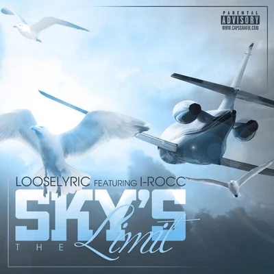 Looselyric/Kokane/Whidbee/Big JuneSkys The Limit (feat. I RoCc) - Single