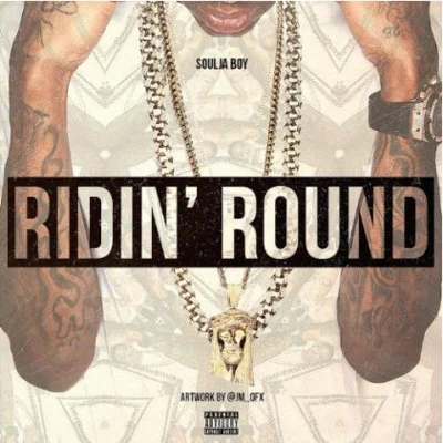 Soulja Boy/BRRidin Round