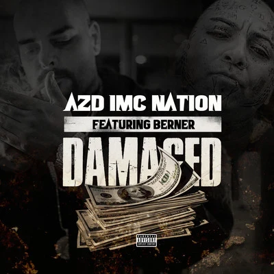 Remy Ozama/Azd Imc NationDamaged (feat. Berner)