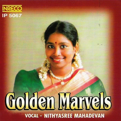 Nithyasree Mahadevan/Priya Sisters/SP BalasubramaniamGolden Marvels