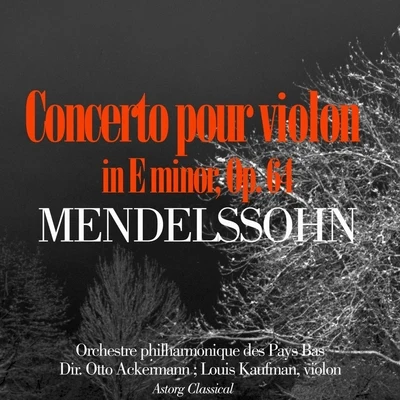 Jascha HeifetzMendelssohn : Concerto en mi mineur pour violon et orchestre, Op. 64