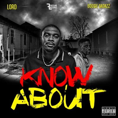 LORDKnow About (feat. Boosie Badazz)