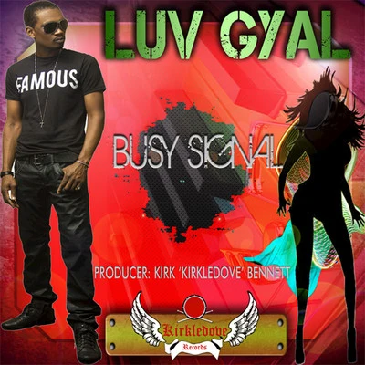 Busy Signal/DJ. FrodoLuv Gyal - Single