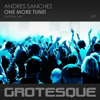 Andres SanchezOne More Tune!