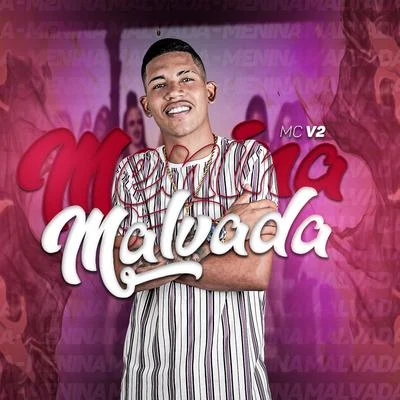 MC Theuzyn/MC V2Menina Malvada