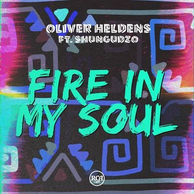 Oliver Heldens/RowettaFire In My Soul