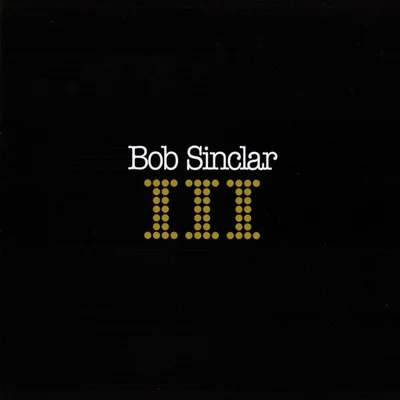 Bob SinclarIII