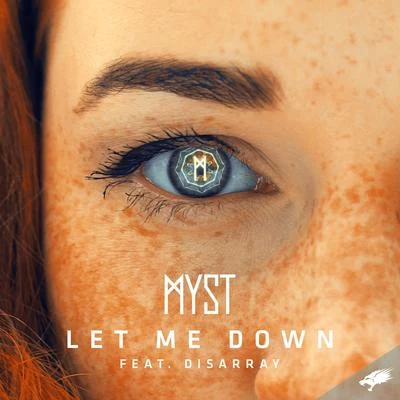 MystLet Me Down