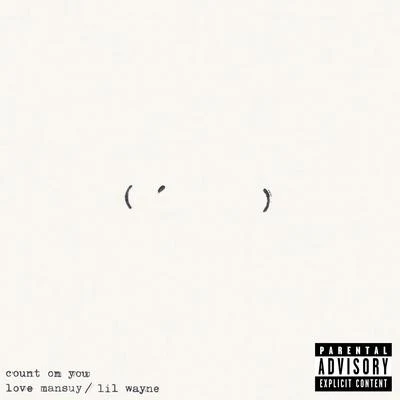 Lil WayneCount On You (feat. Lil Wayne)