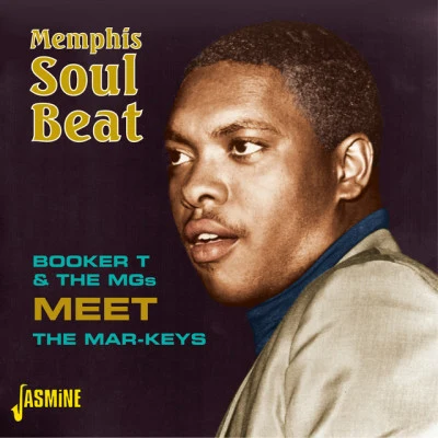 The Mar-KeysMemphis Soul Beat - Booker T & The Mgs Meet the Mar – Keys