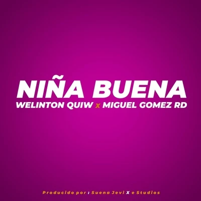 Welinton QuiwNiña Buena