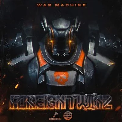 Foreign TwiinzWar Machine