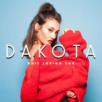 DakotaJonas BlueHate Loving You