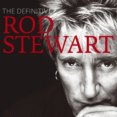 Rod StewartA-Type PlayerThe Definitive Rod Stewart