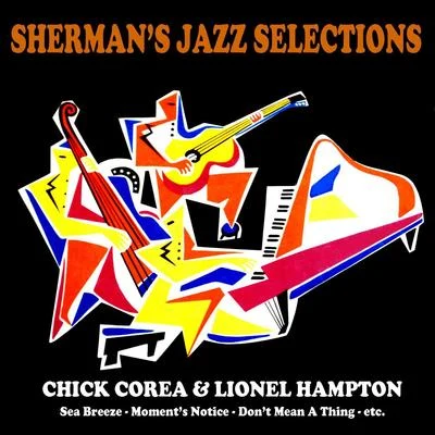 Chick CoreaShermans Jazz Selection: Chick Corea