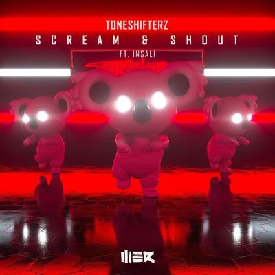 ToneshifterzScream & Shout (feat. Insali)