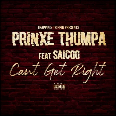 CB/Prinxe Thumpa/PryceeCant Get Right