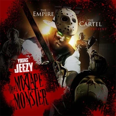 Young Jeezy/Akon/Kardinal OffishallThe Mixtape Monster (presented by The Empire & The Cartel)