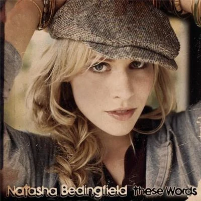 Natasha BedingfieldThese Words