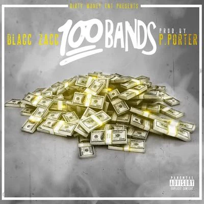 Blacc Zacc/DME/Fatt Loc/LIL ELI100 Bands