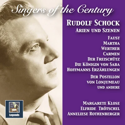 Elfriede Trotschel/Wilhelm Stephan/Rudolf SchockSINGERS OF THE CENTURY - Rudolf Schock: Arien und Szenen