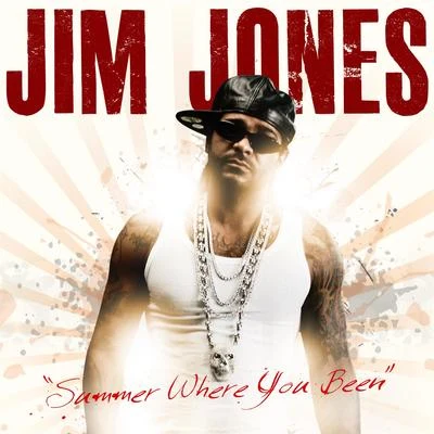 Jim JonesSummer Where You Been (feat. Starr)