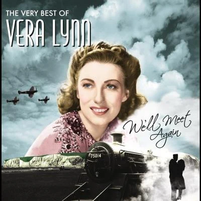 Vera LynnWell Meet Again, The Very Best Of Vera Lynn