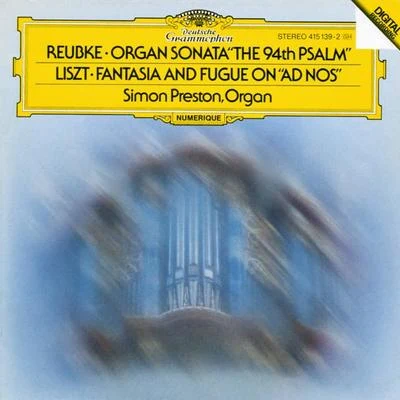 Gregorio Allegri/Simon Preston/The Choir of Westminster AbbeyReubke: The 94th PsalmLiszt: Fantasy and Fugue on "Ad nos, ad salutarem undam"