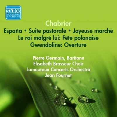 Jean FournetCHABRIER, E.: Suite pastoraleEspañaFete polonaiseJoyeuse marche (Fournet) (1953)