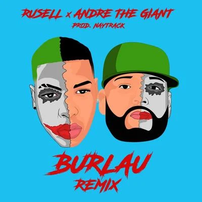 Andre the GiantBurlau (Remix)