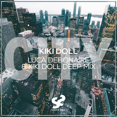 KIKI DOLLLuca DebonaireCity (Luca Debonaire & Kiki Doll Deep Mix)