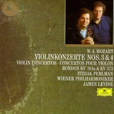 James LevineMozart: Violin Concertos Nos. 3 & 4; Rondos KV 261a & KV 373