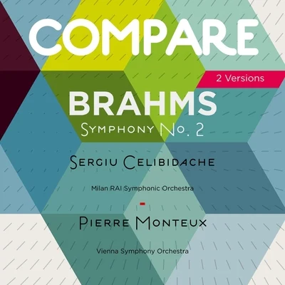 Sergiù Celibidache/David Oistrakh/The Pittsburgh Symphony Orchestra/THE LONDON PHILHARMONIC ORCHESTRA/Nathan Milstein/The Royal Tuscany Orchestra/Vladimir Yampolski/The Philadelphia Orchestra/Karl Brazda/Pyotr Ilyich TchaikovskyBrahms: Symphony No. 2, Sergiu Celibidache vs. Pierre Monteux