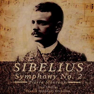 Pierre Monteux/Reine Gianoli/Pierre Amoyal/Mischa Maisky/Gidon Kremer/Detroit Symphony Orchestra/Nelson Freire/Irena Grafenauer/Martha Argerich/Academy of St. Martin in the FieldsSibelius: Symphony No.2 in D, Op. 43