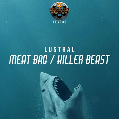 LustralSultan & Ned ShepardMeat BagKiller Beast