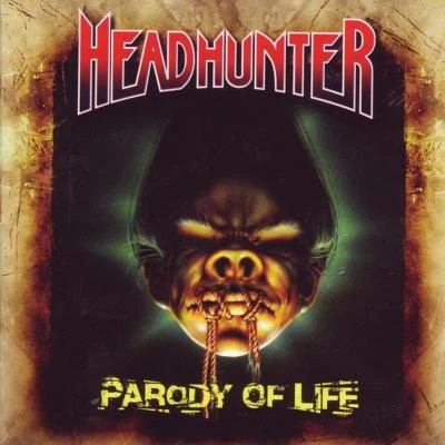 HeadhunterParody of Life