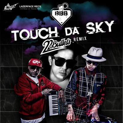 Da EndorphineTouch Da Sky (22 Bullets Remix)